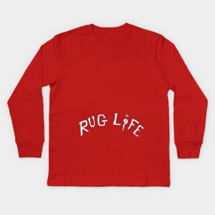 rug life Kids Long Sleeve T-Shirt